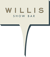 Willis Show Bar — Never a dull moment at this one-of-a-kind space!